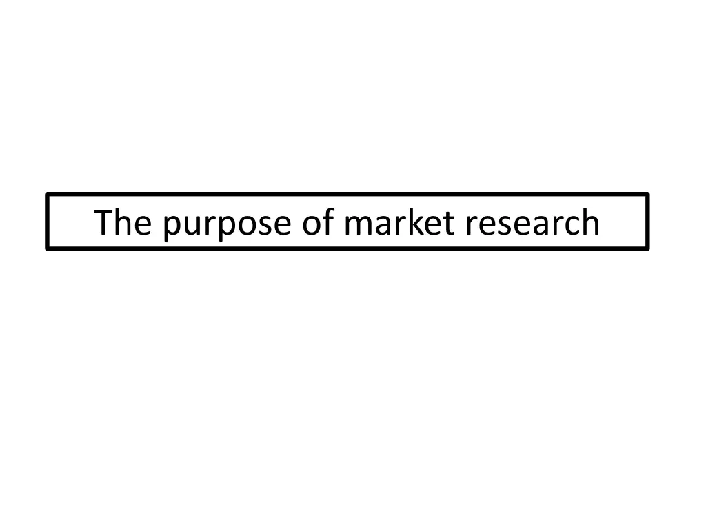 the purpose of market research 1