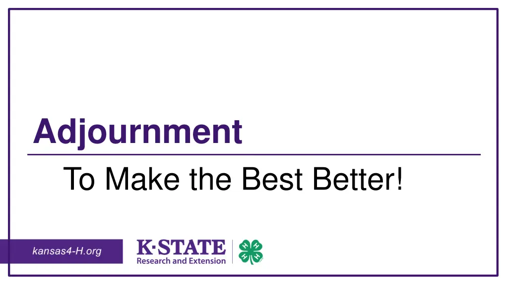 adjournment to make the best better