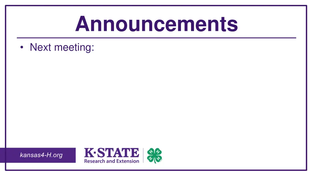 announcements next meeting