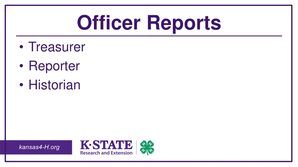 officer reports treasurer reporter historian