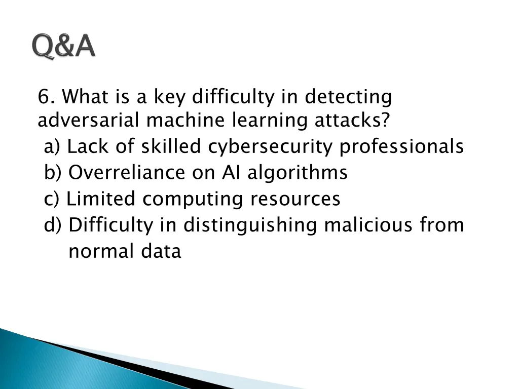 6 what is a key difficulty in detecting