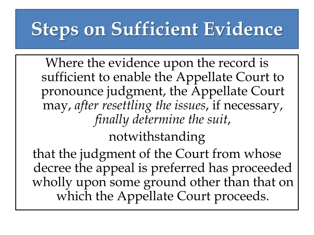 steps on sufficient evidence