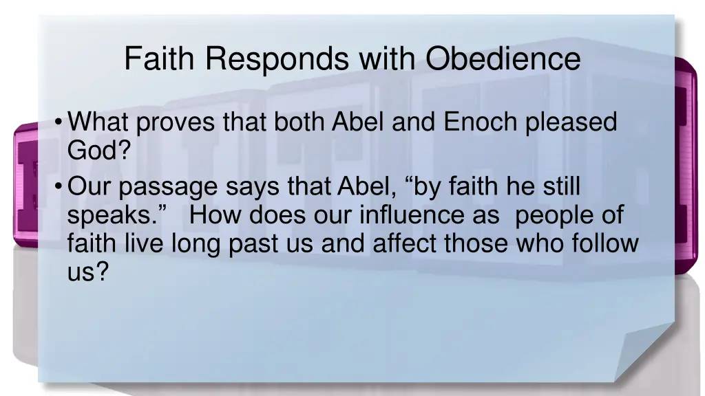 faith responds with obedience
