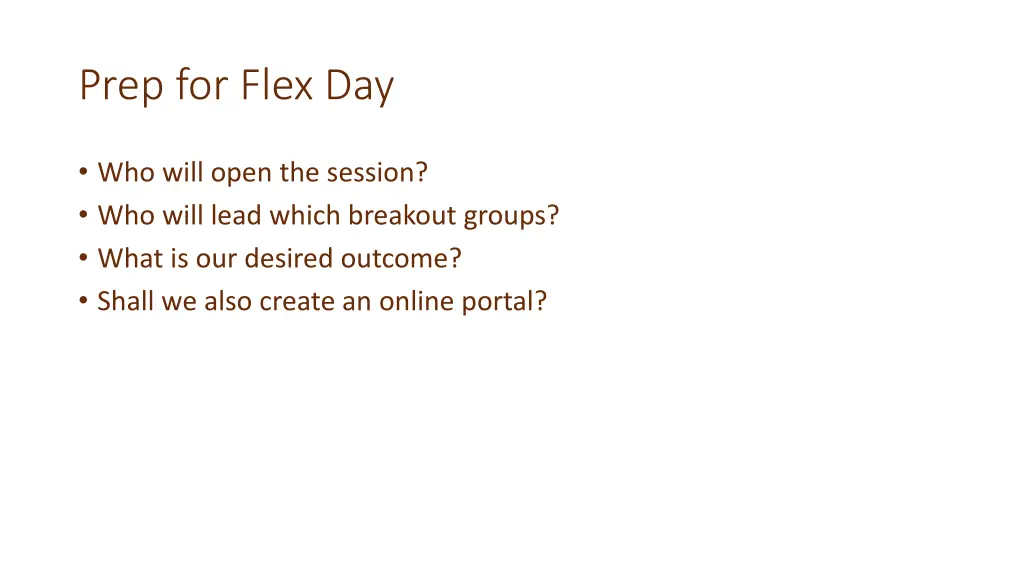 prep for flex day