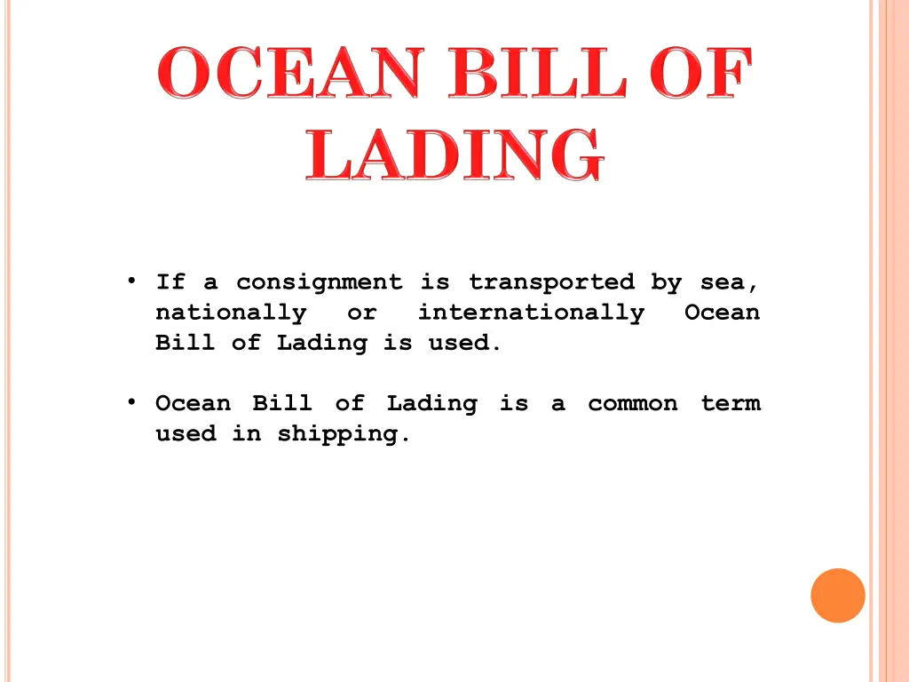 if a consignment is transported by sea nationally