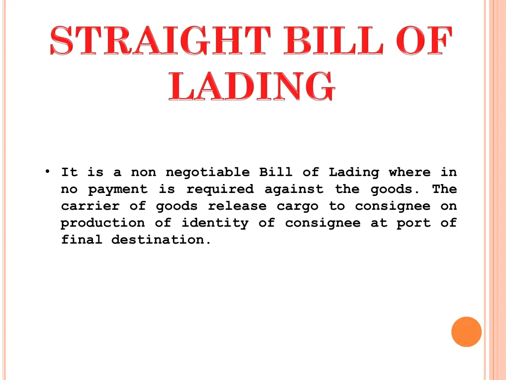 it is a non negotiable bill of lading where