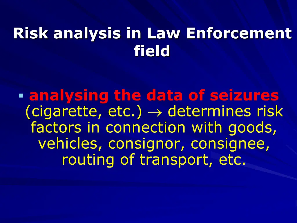 risk analysis in law enforcement field