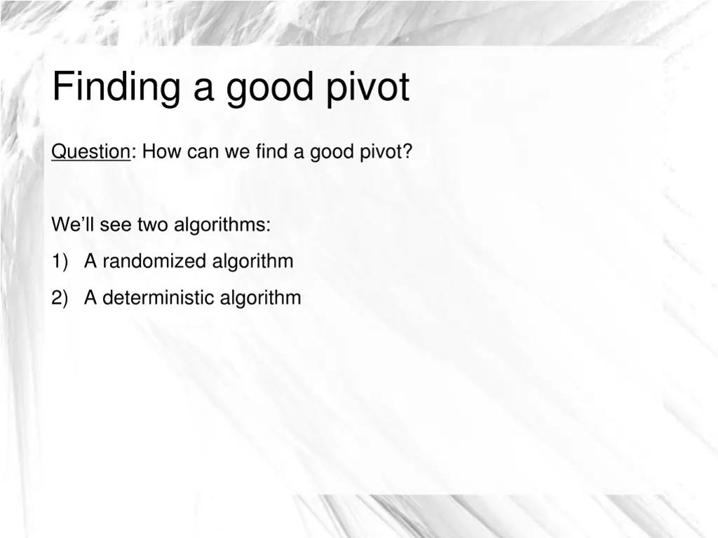 finding a good pivot