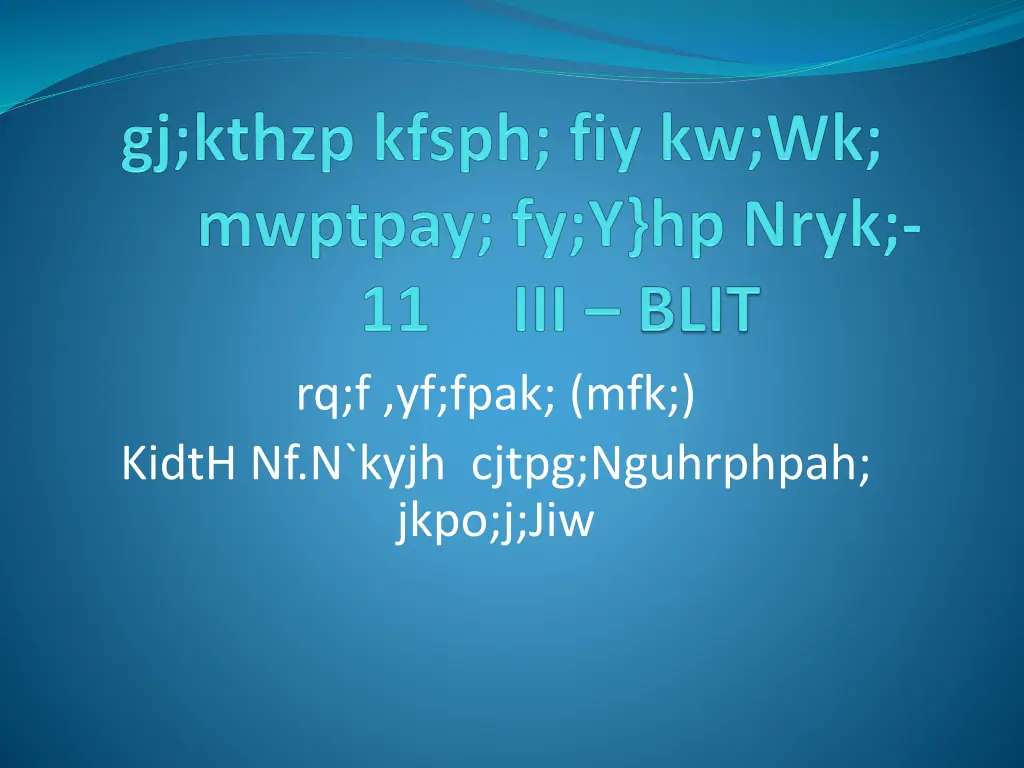 rq f yf fpak mfk kidth nf n kyjh cjtpg nguhrphpah