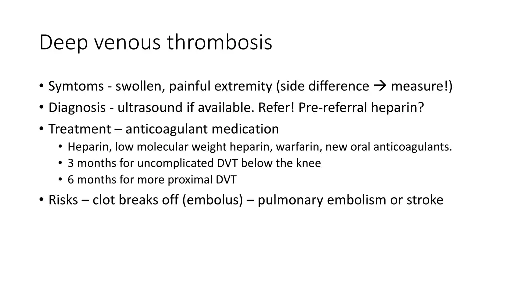 deep venous thrombosis