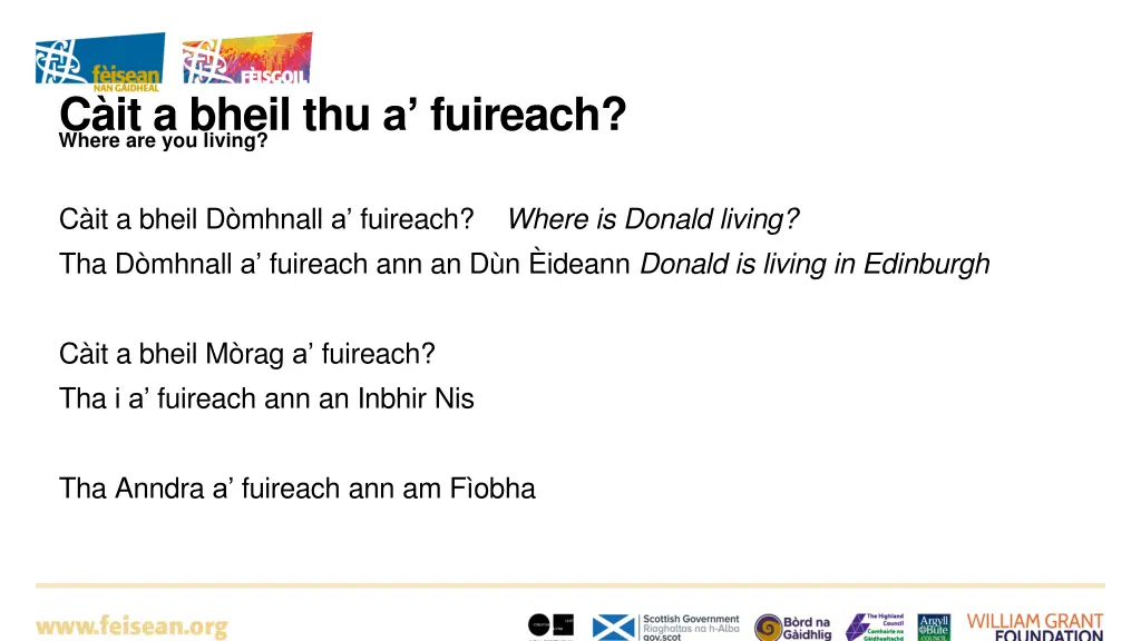 c it a bheil thu a fuireach where are you living