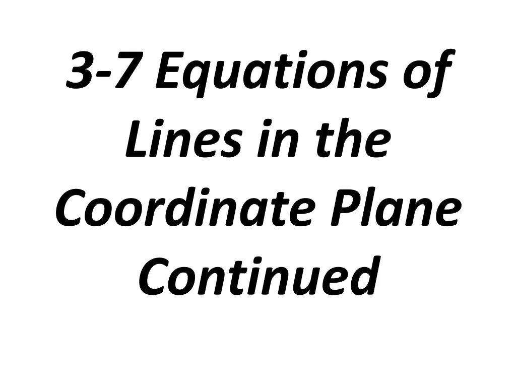 3 7 equations of lines in the coordinate plane 1