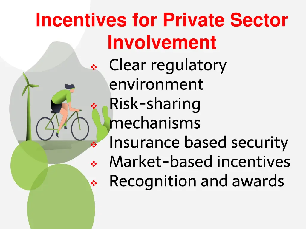 incentives for private sector involvement clear