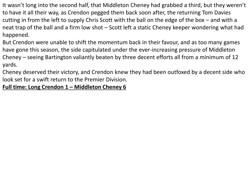 it wasn t long into the second half that