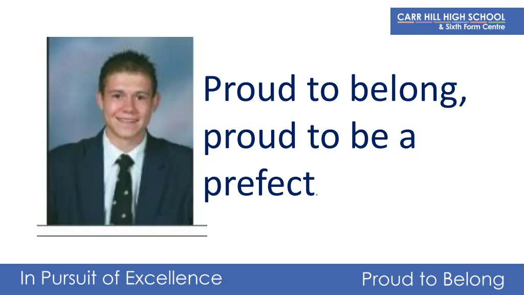 proud to belong proud to be a prefect