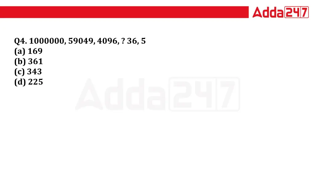 q4 1000000 59049 4096 36 5 a 169 b 361 c 343 d 225