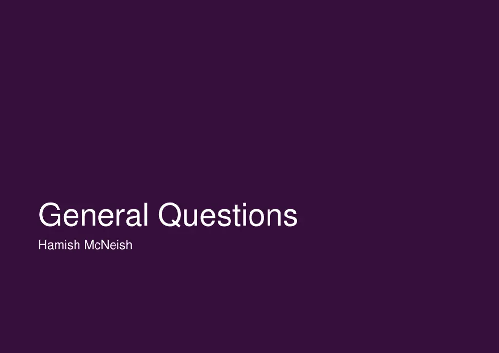 general questions hamish mcneish