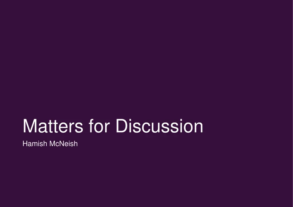 matters for discussion hamish mcneish