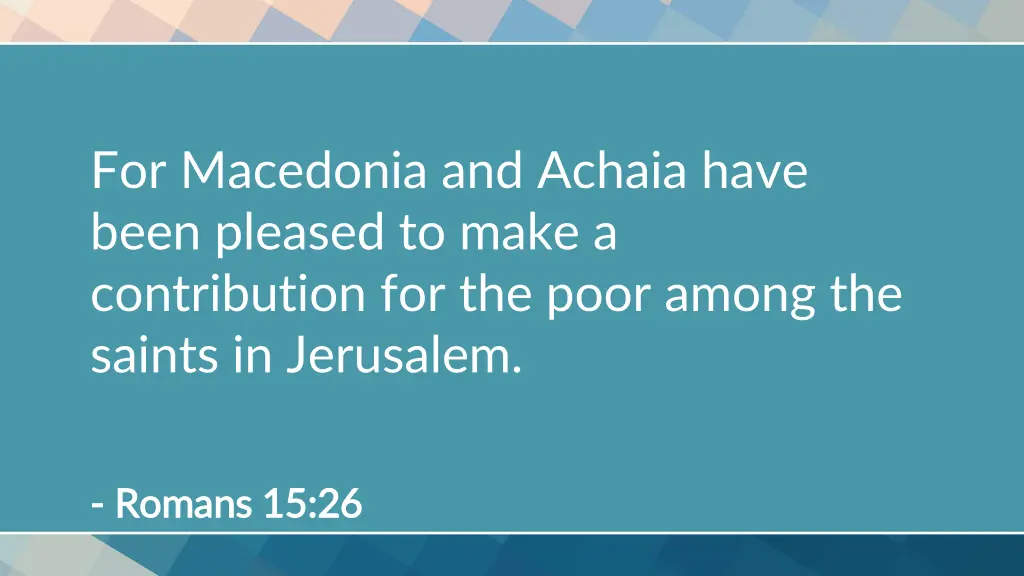 for macedonia and achaia have been pleased