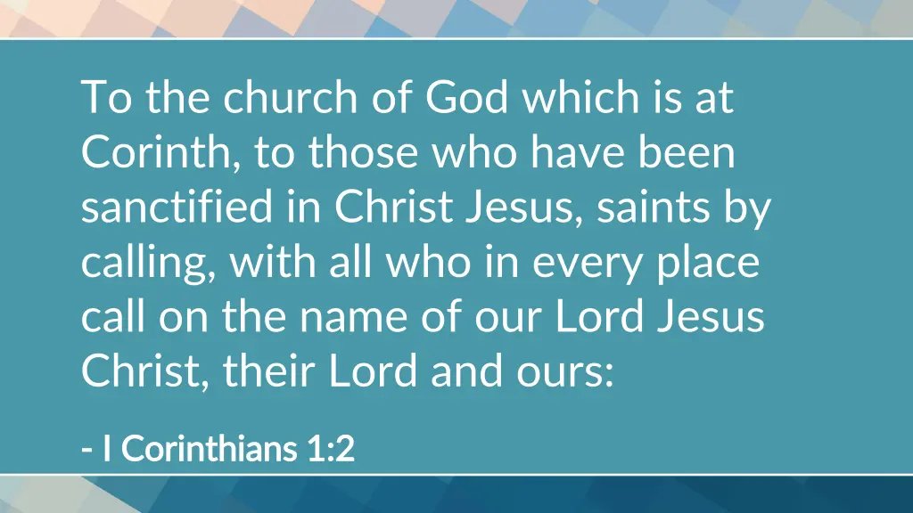 to the church of god which is at corinth to those