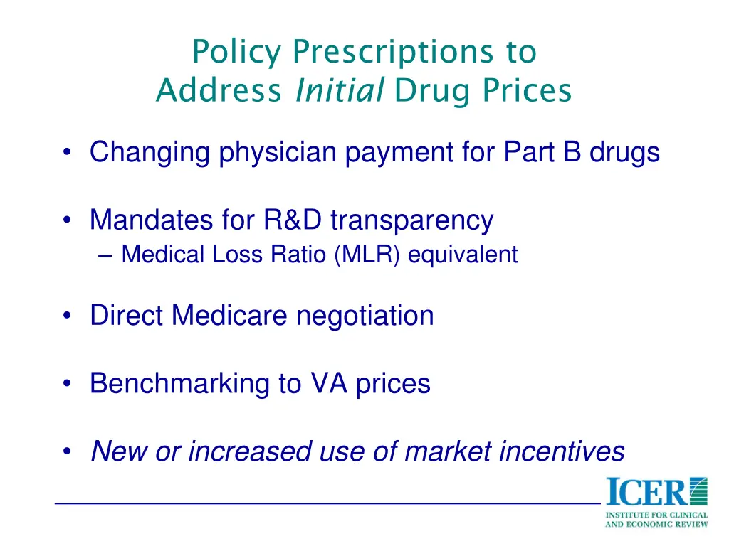 policy prescriptions to address initial drug