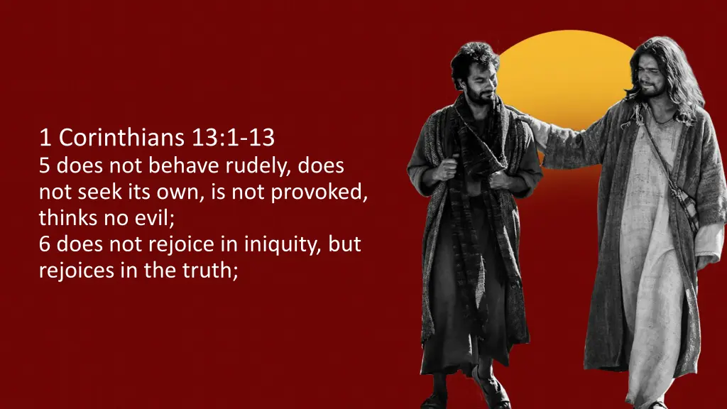 1 corinthians 13 1 13 5 does not behave rudely
