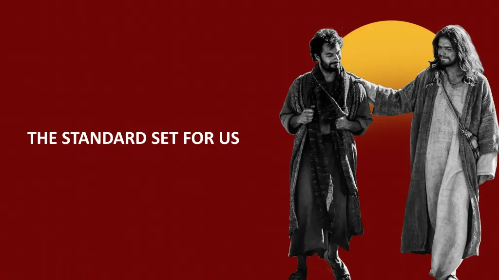 the standard set for us