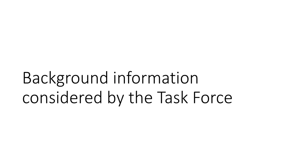 background information considered by the task