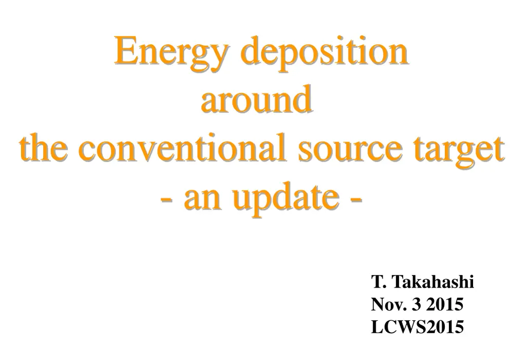 energy deposition around the conventional source