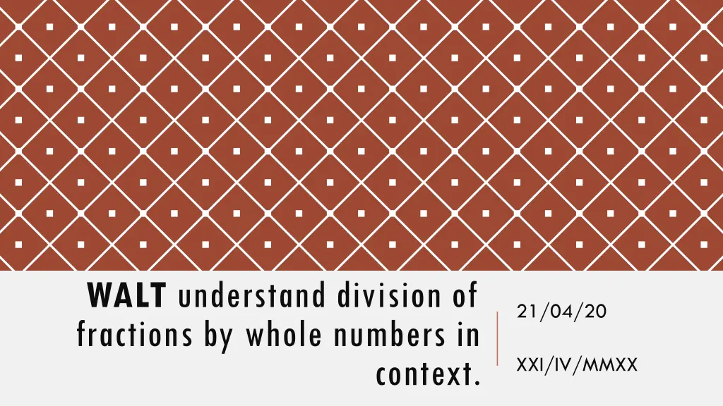 walt understand division of fractions by whole