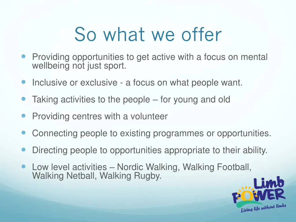 so what we offer