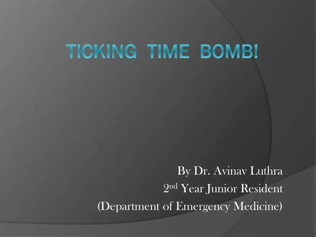 ticking time bomb ticking time bomb