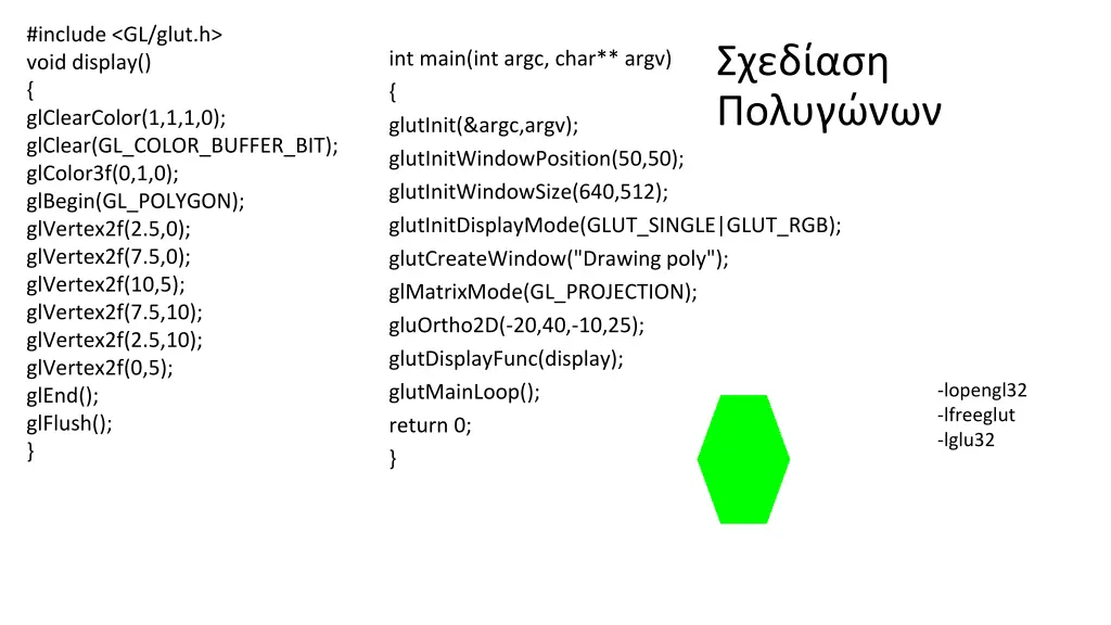 include gl glut h void display glclearcolor