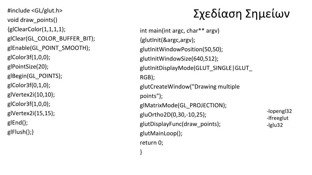 include gl glut h void draw points glclearcolor