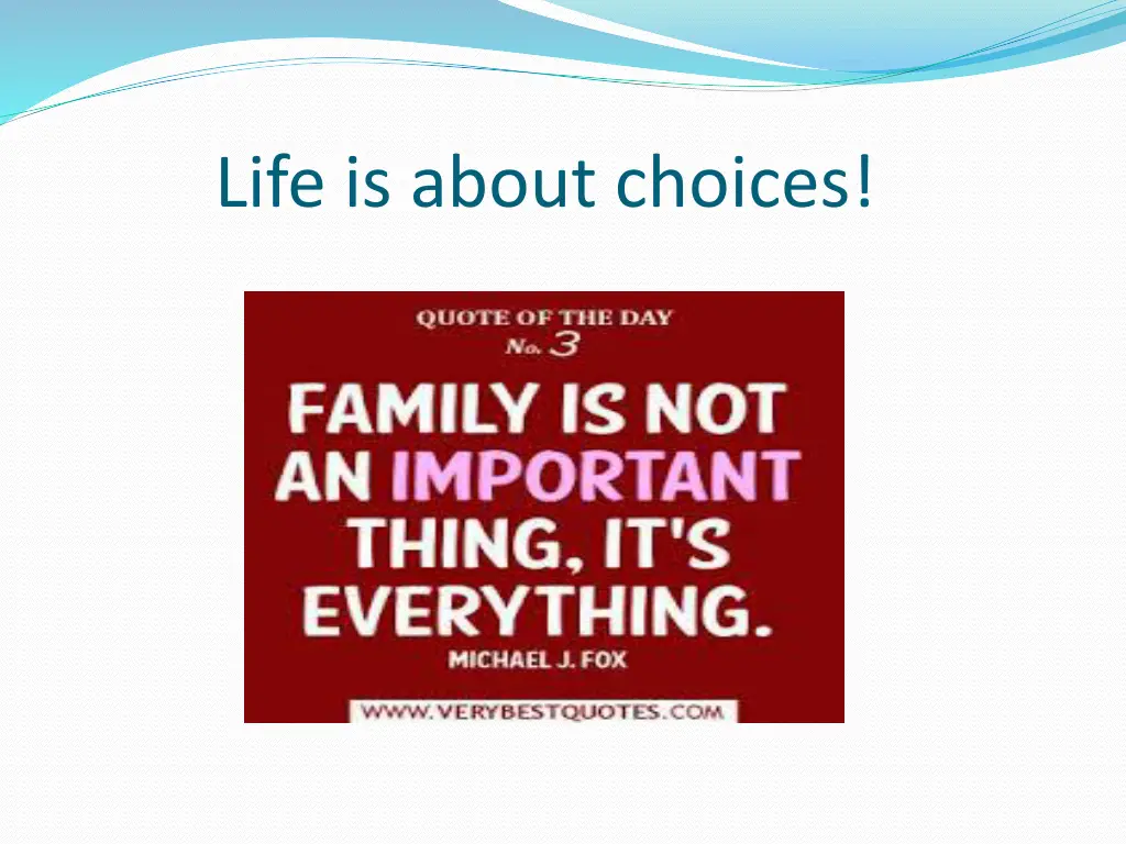 life is about choices