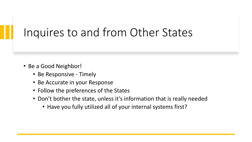 inquires to and from other states