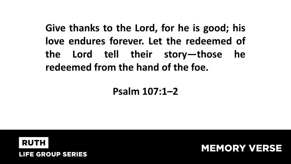 give thanks to the lord for he is good his love