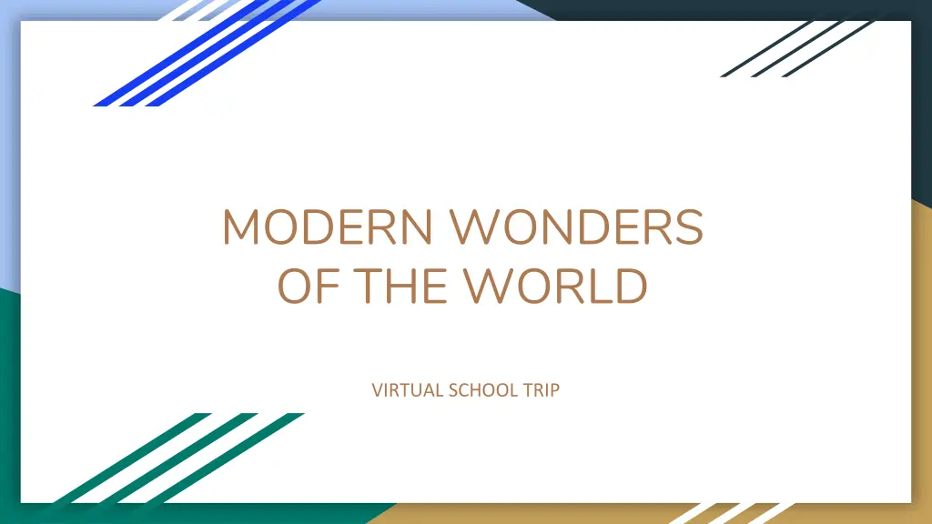 modern wonders of the world