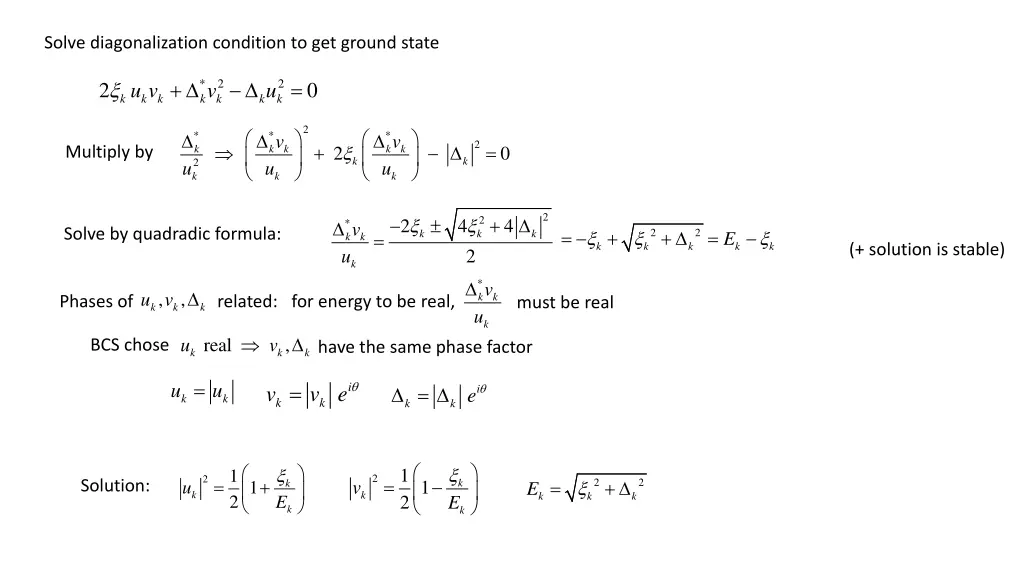 solve diagonalization condition to get ground