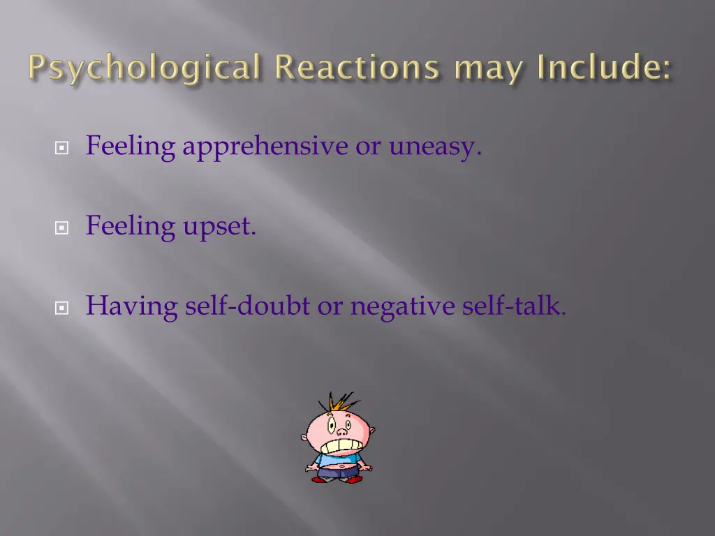 feeling apprehensive or uneasy
