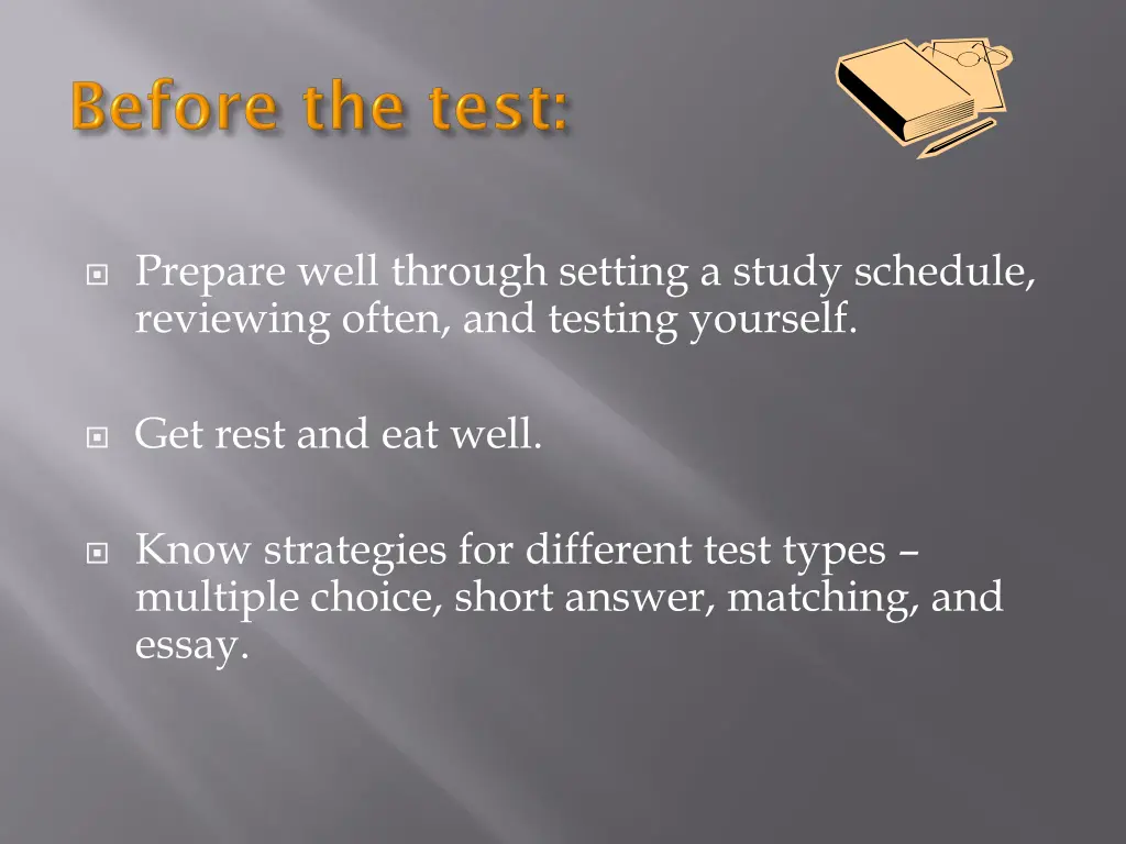 prepare well through setting a study schedule