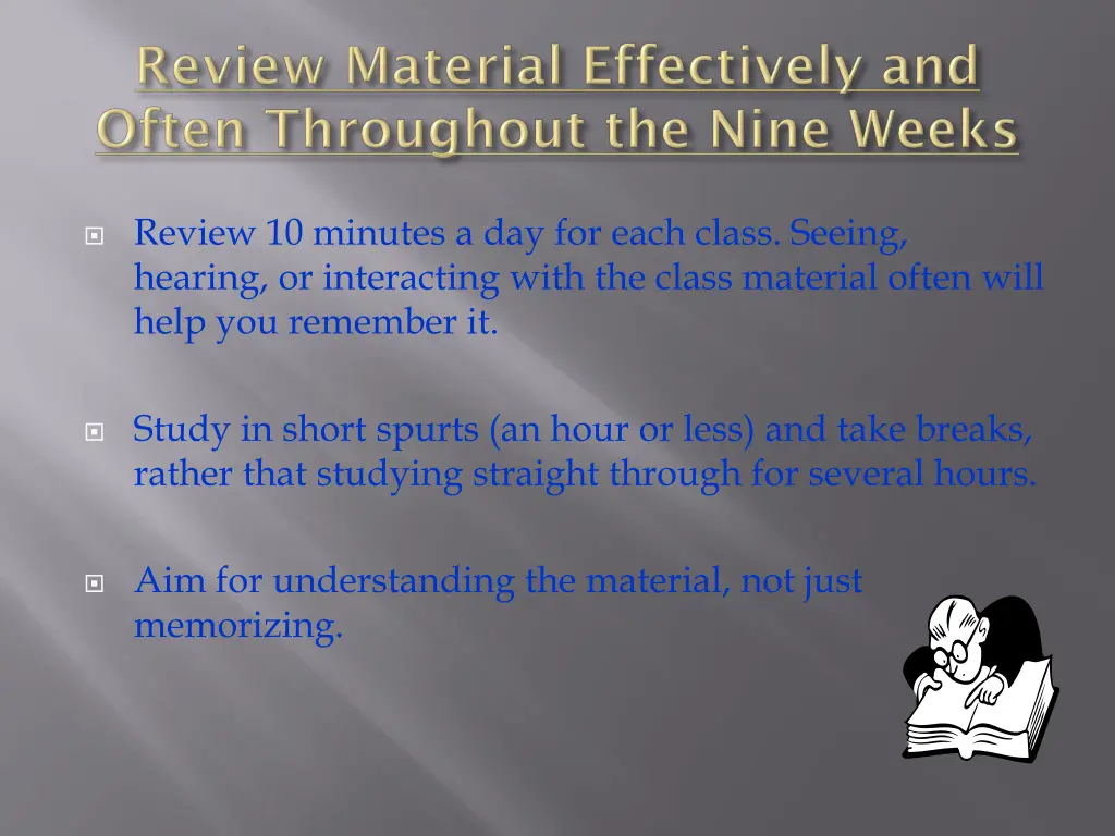 review 10 minutes a day for each class seeing