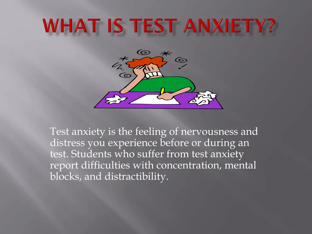 test anxiety is the feeling of nervousness