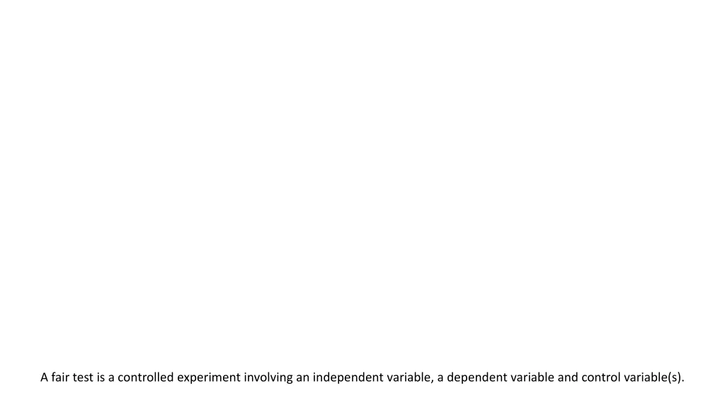 a fair test is a controlled experiment involving