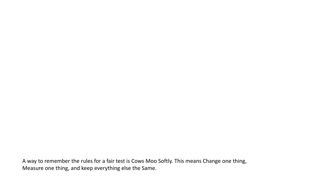a way to remember the rules for a fair test