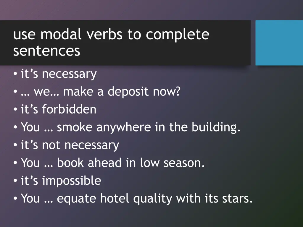 use modal verbs to complete sentences