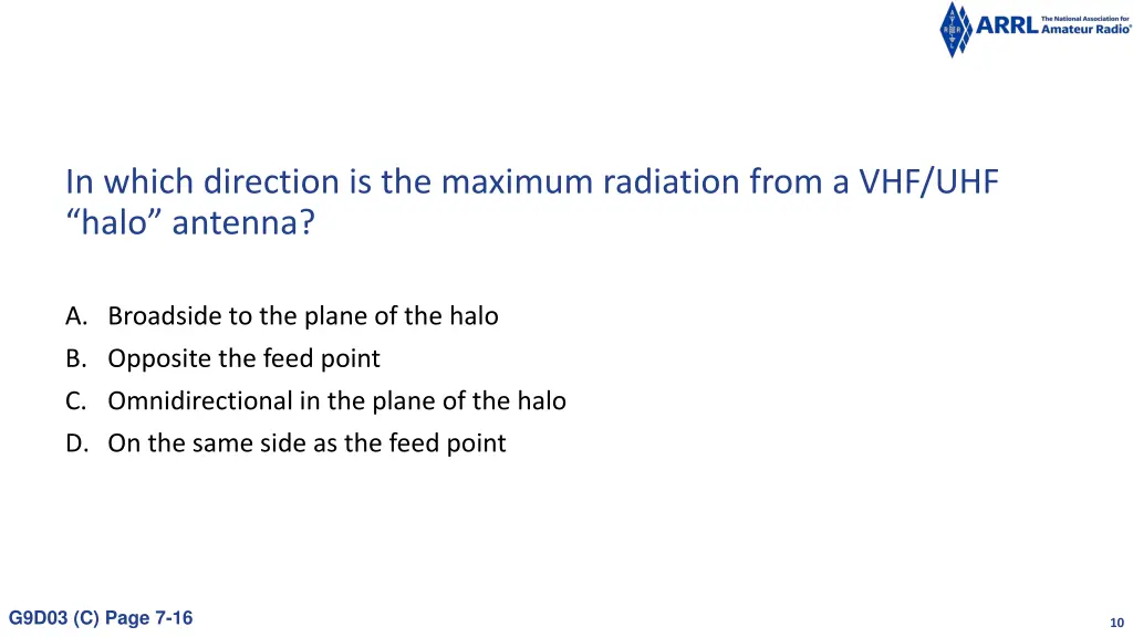 in which direction is the maximum radiation from