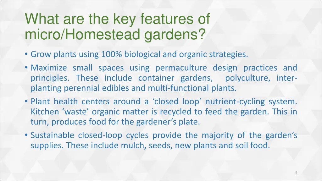 what are the key features of micro homestead