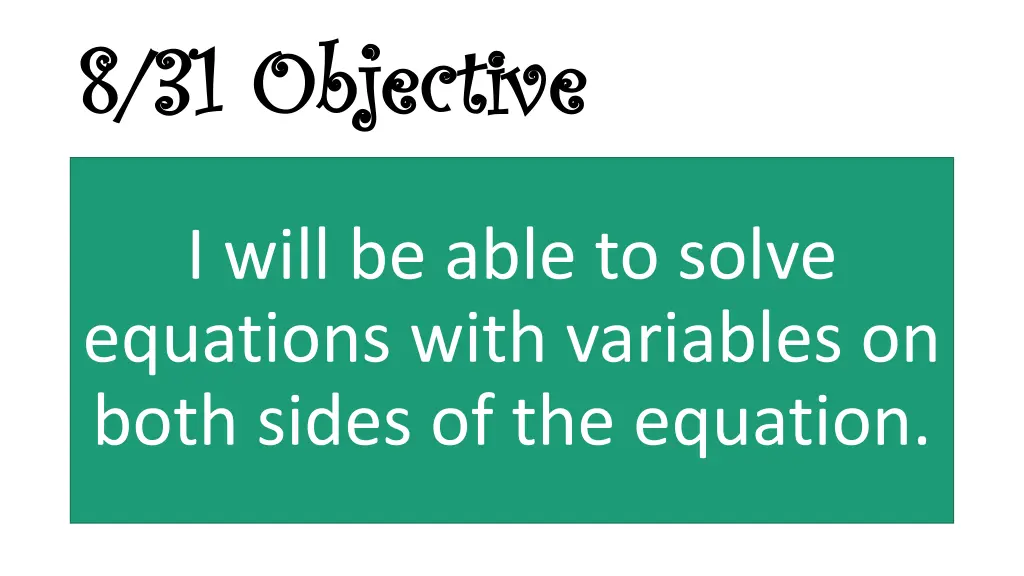 8 31 objective 8 31 objective
