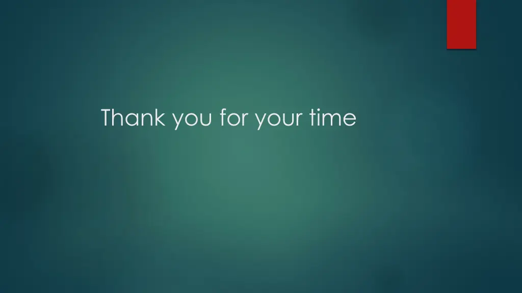 thank you for your time
